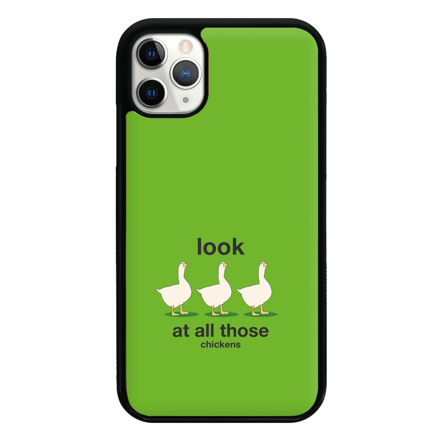 Look At All Those Chickens - Memes Phone Case