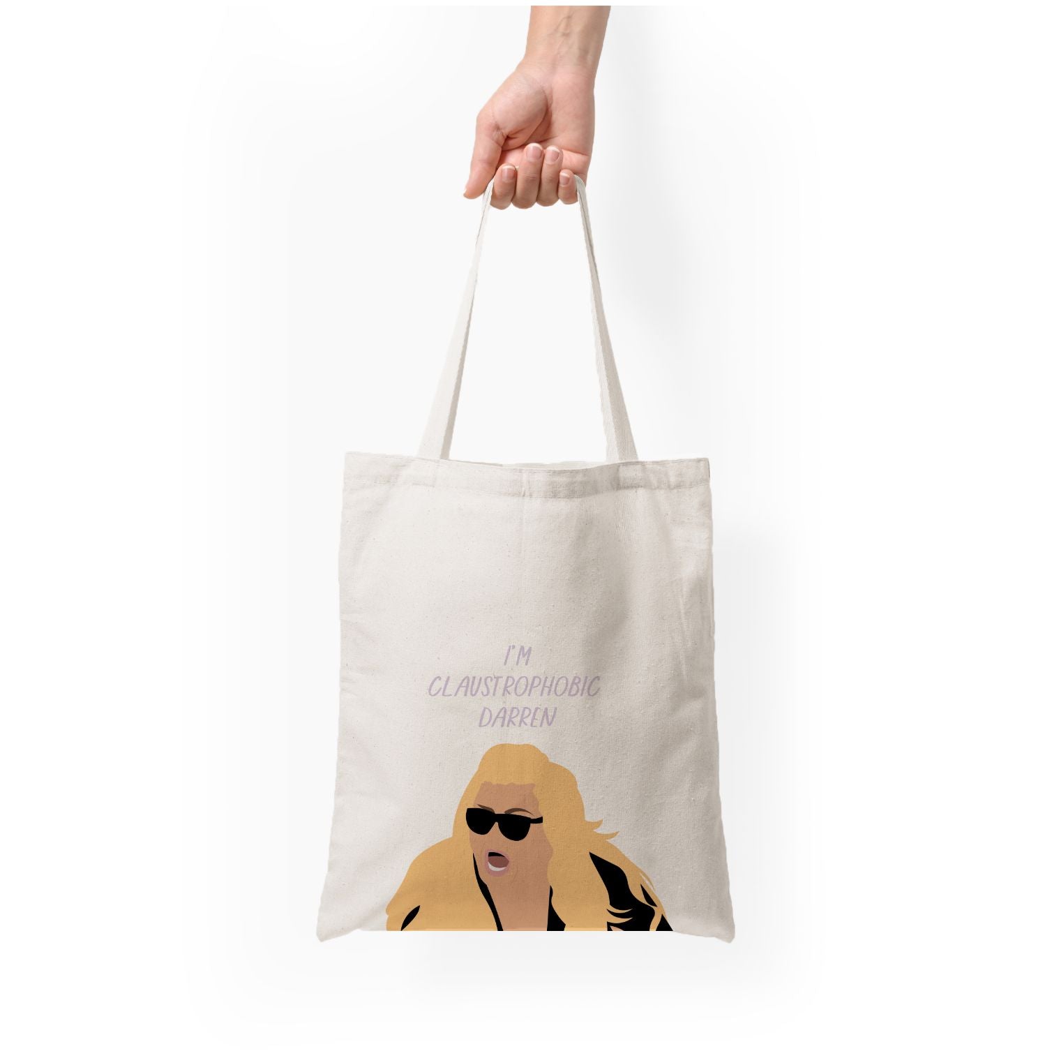 I'm Claustrophobic Darren - British Pop Culture Tote Bag