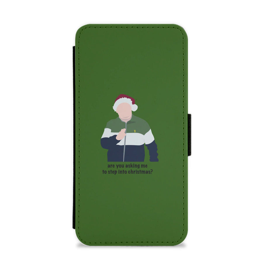 Are You Asking Me To Step Into Christmas - Gavin And Stacey Flip / Wallet Phone Case