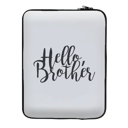 Hello Brother - VD Laptop Sleeve