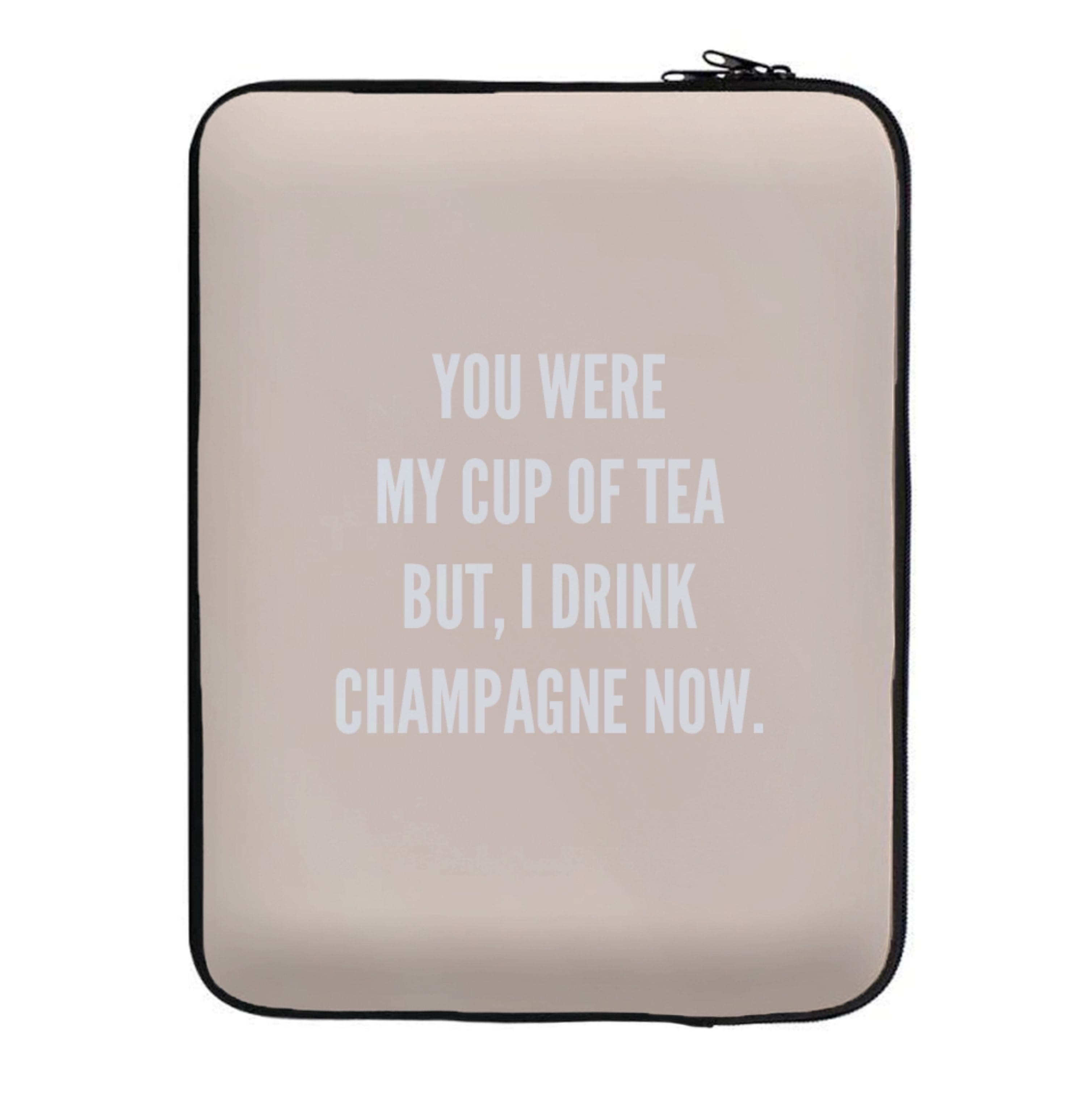 Cup Of Tea Quote Case - Sassy Quotes Laptop Sleeve