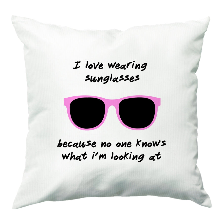 I Love Wearing Sunglasses - Summer Cushion