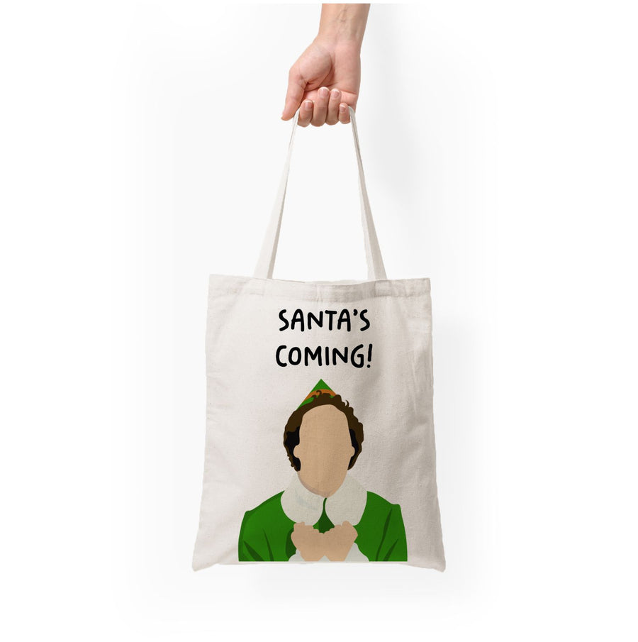 Santa's Coming! - Elf Tote Bag