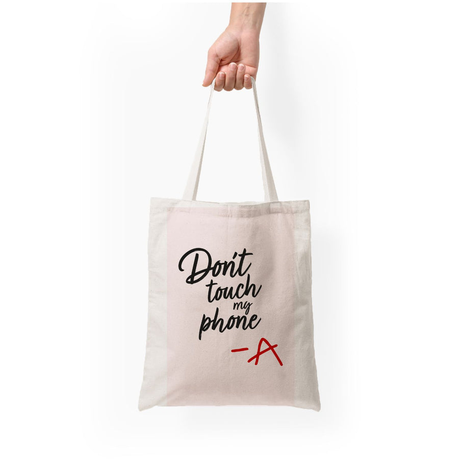 Don't Touch My Phone - Pretty Little Liars Tote Bag