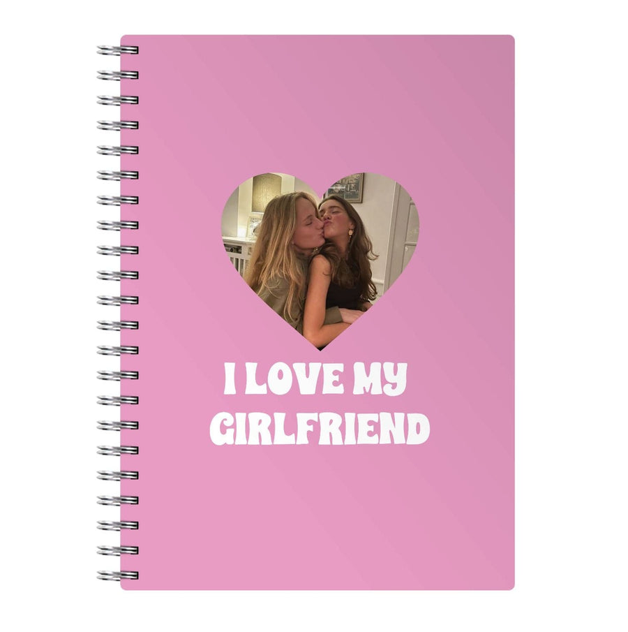I Love My Girlfriend - Personalised Couples Notebook