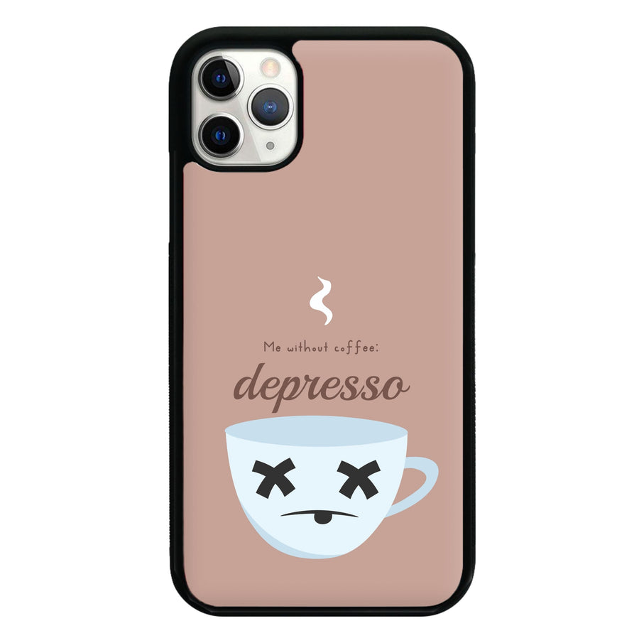 Depresso - Funny Quotes Phone Case