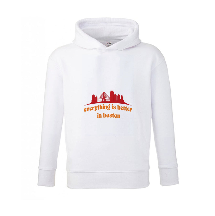 Everything Is Better In Boston - It Ends With Us Kids Hoodie