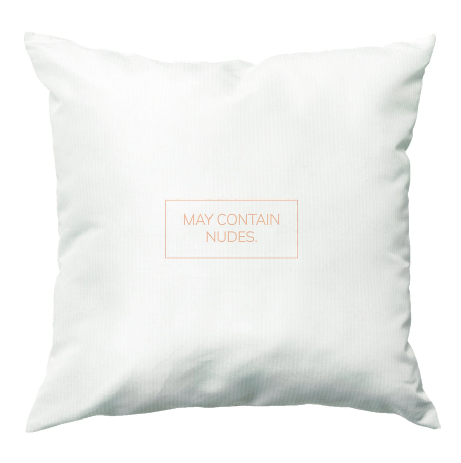 May Contain Nudes Cushion