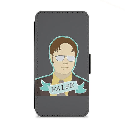 False. Dwight Schrute Flip Wallet Phone Case - Fun Cases