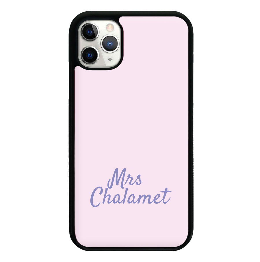 Mrs Chalamet - Timothée Chalamet Phone Case
