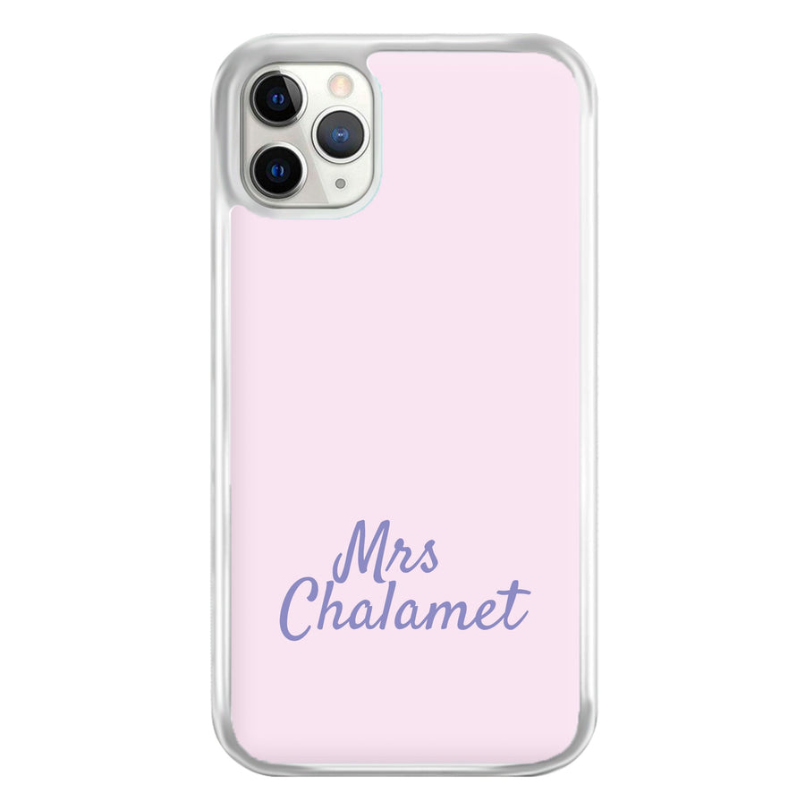 Mrs Chalamet - Timothée Chalamet Phone Case