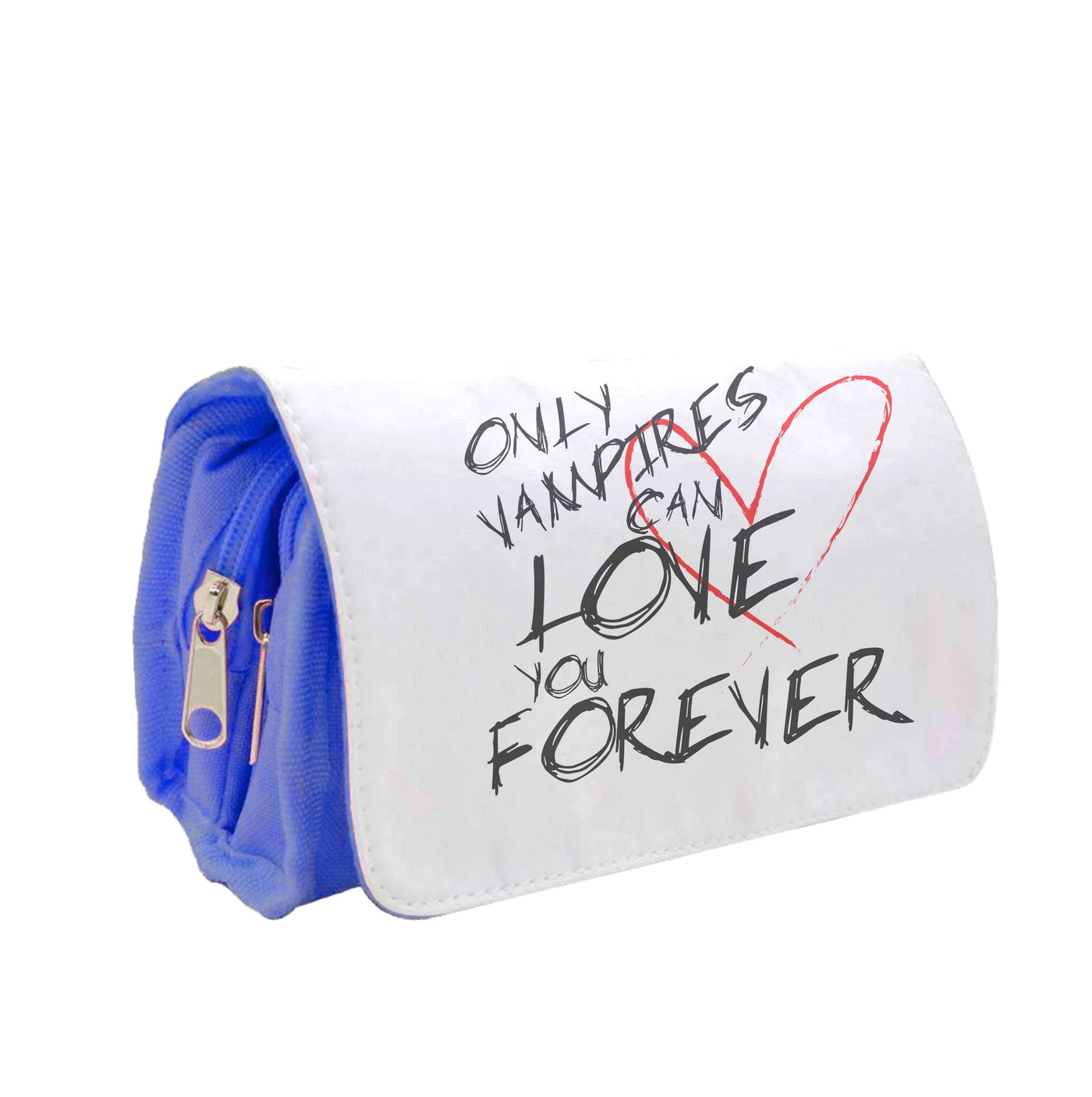 Only Vampires Can Love You Forever - Vampire Diaries Pencil Case