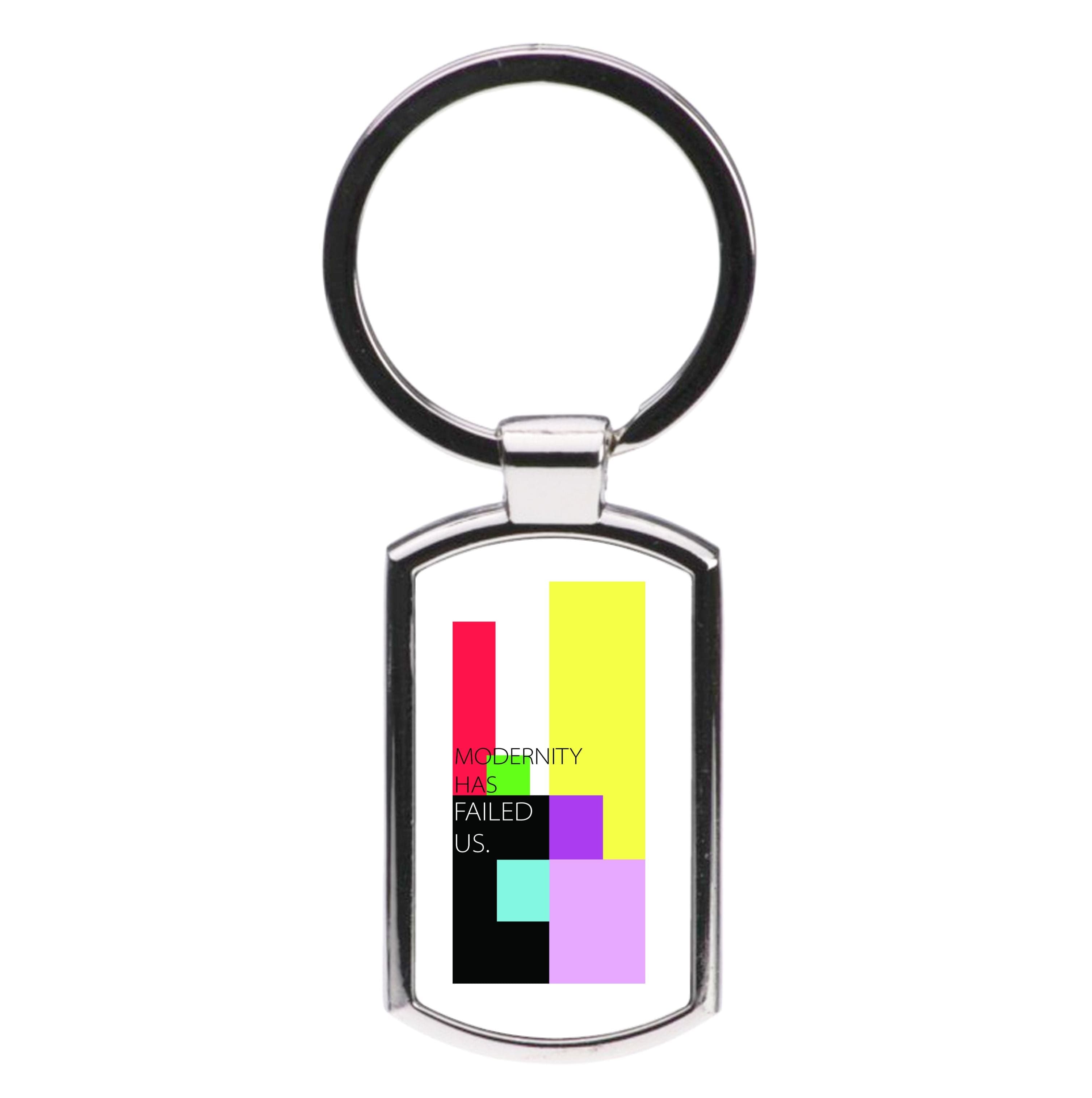 Modernity Has Failed Us - The 1975 Luxury Keyring