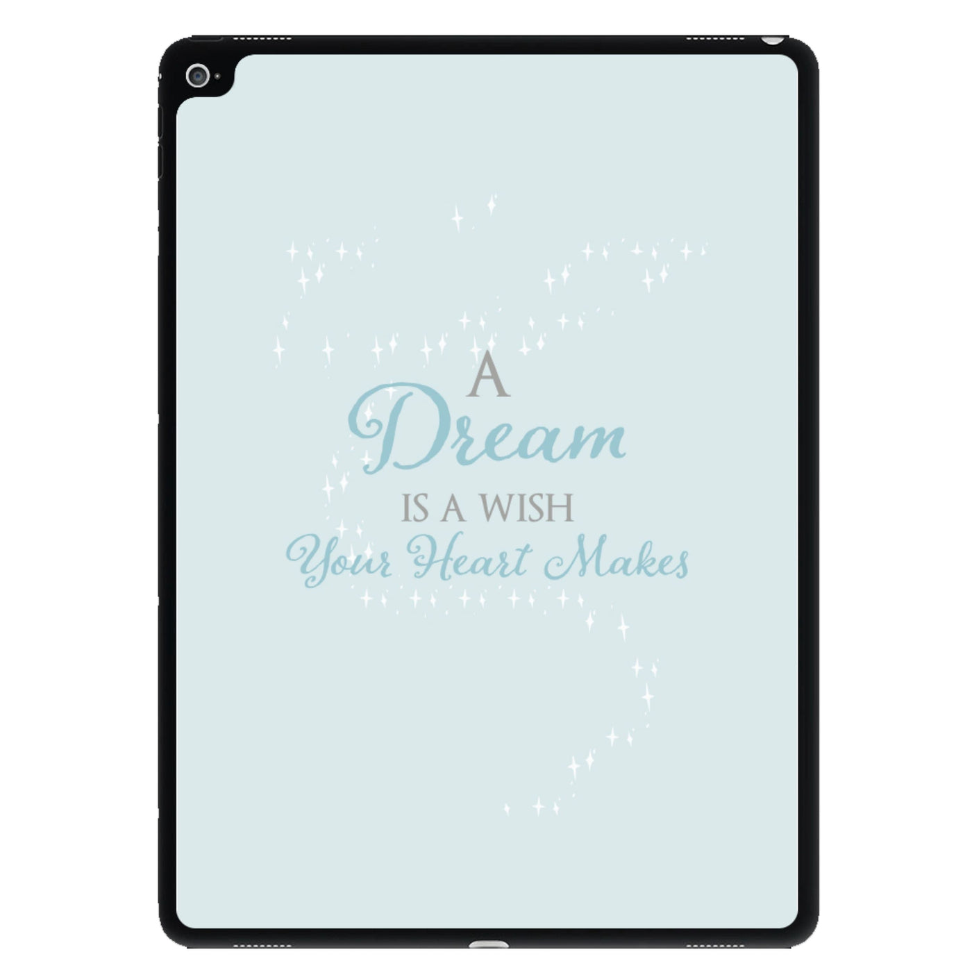 A Dream Is A Wish Your Heart Makes - Disney iPad Case