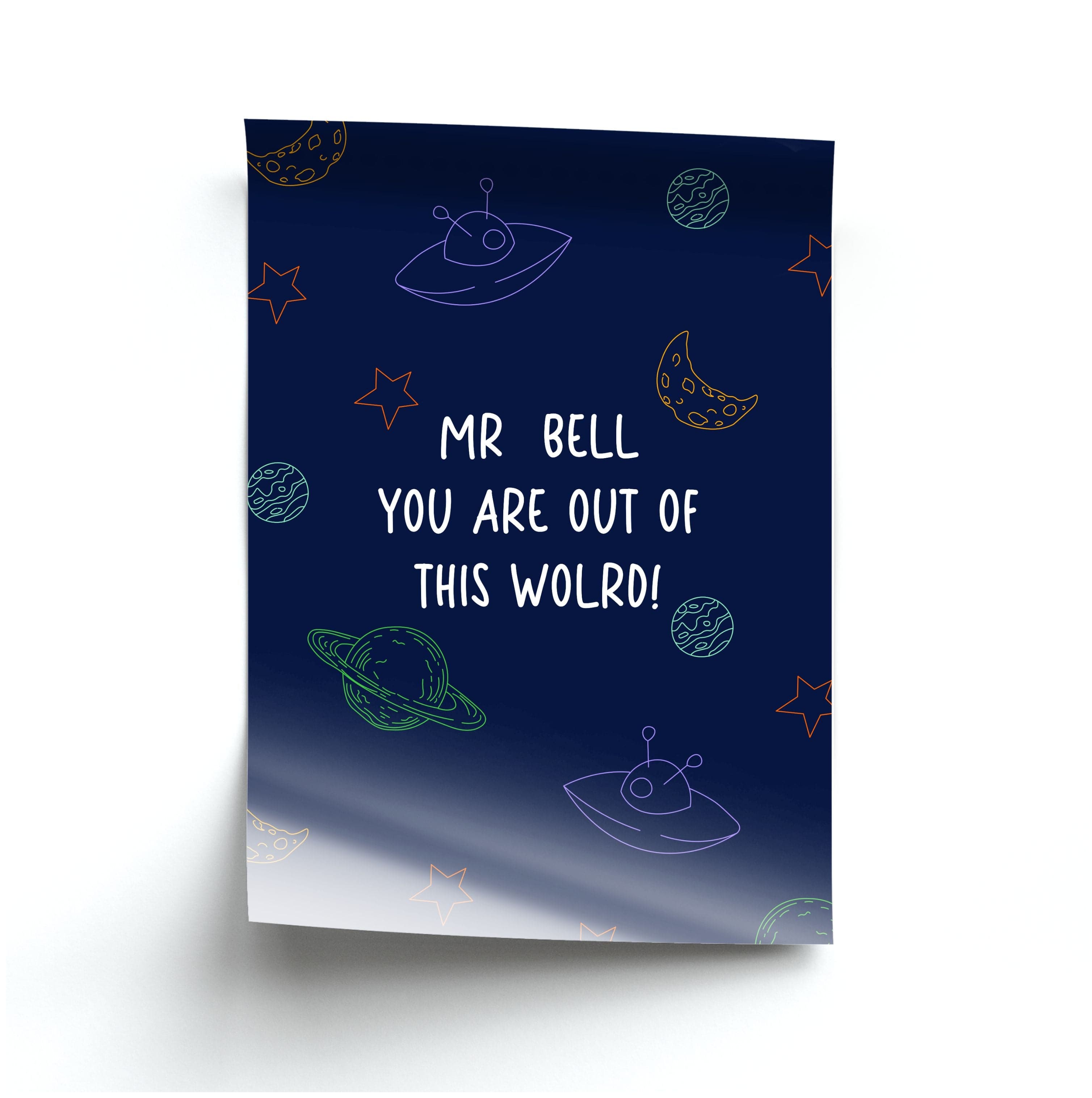 You Are Out Of This World - Personalised Teachers Gift Poster