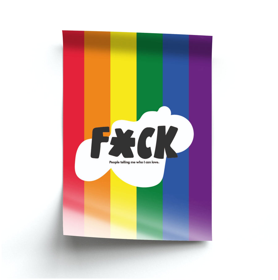 F'ck people telling me who i can love - Pride Poster