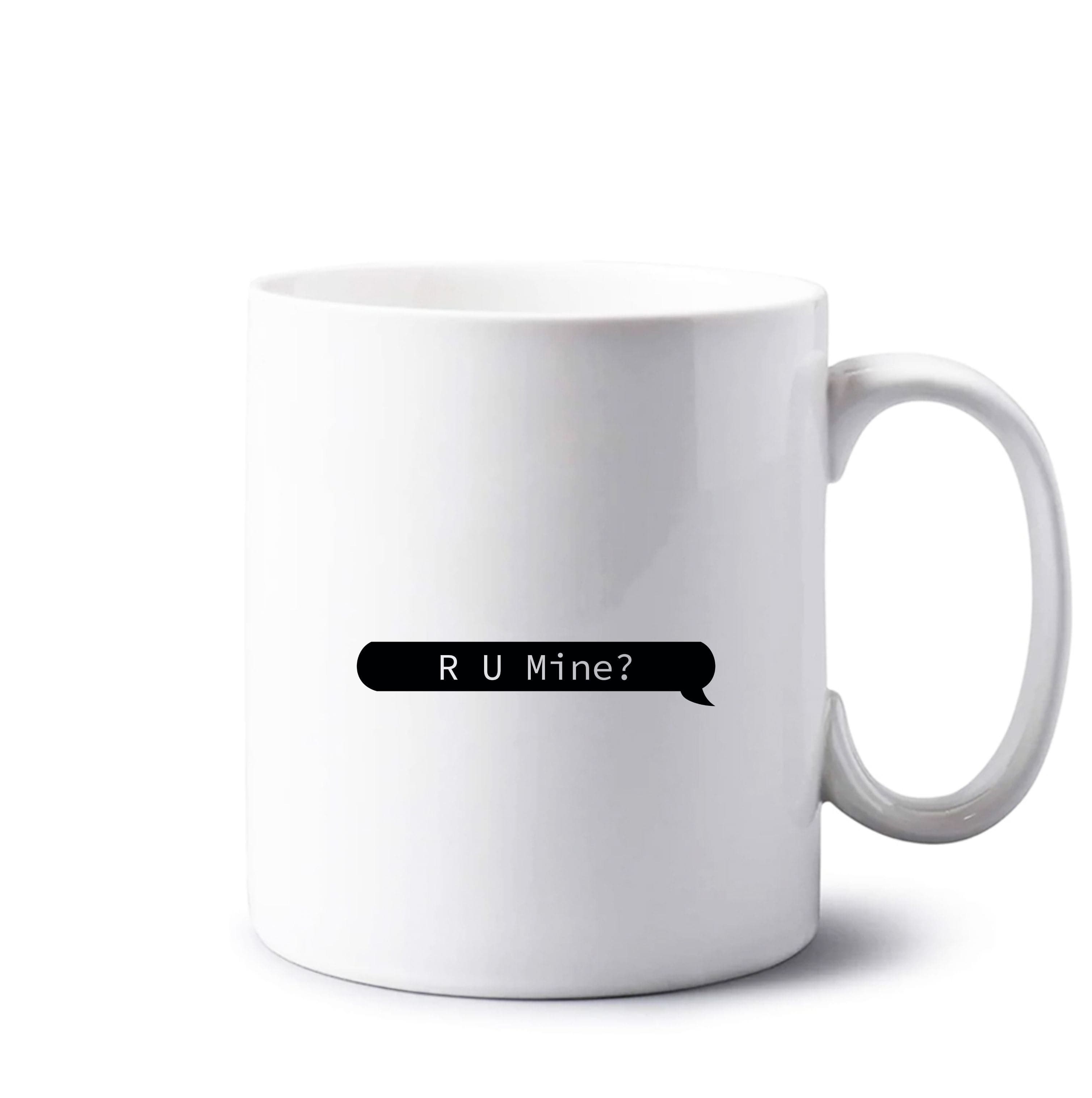 R U Mine? Mug