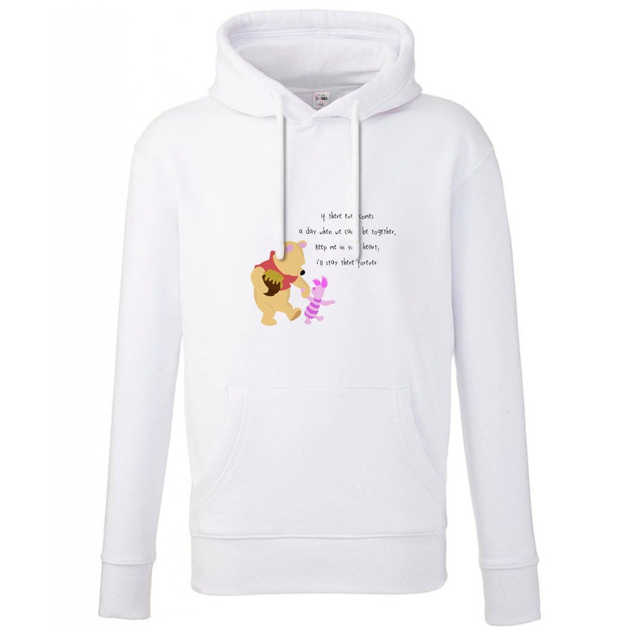 I'll Stay There Forever - Winnie The Pooh Hoodie