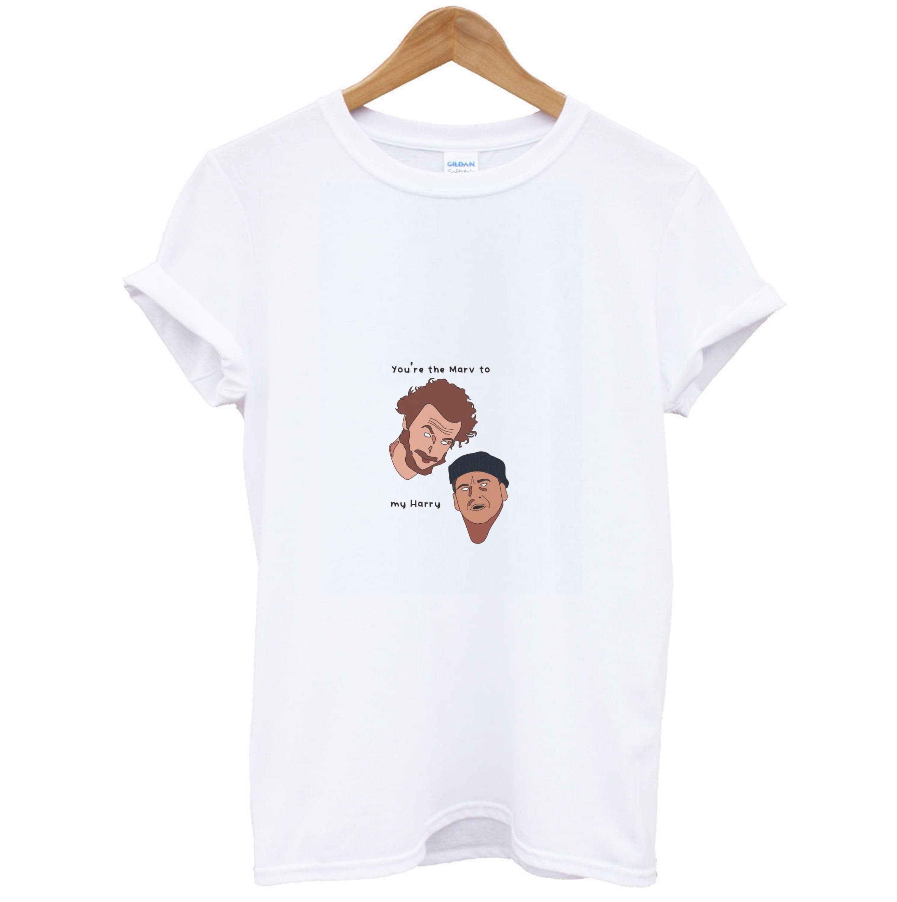 You're The Marv To My Harry T-Shirt