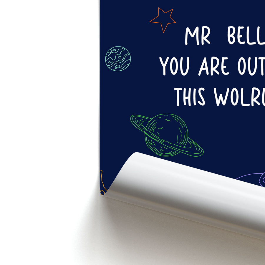You Are Out Of This World - Personalised Teachers Gift Poster
