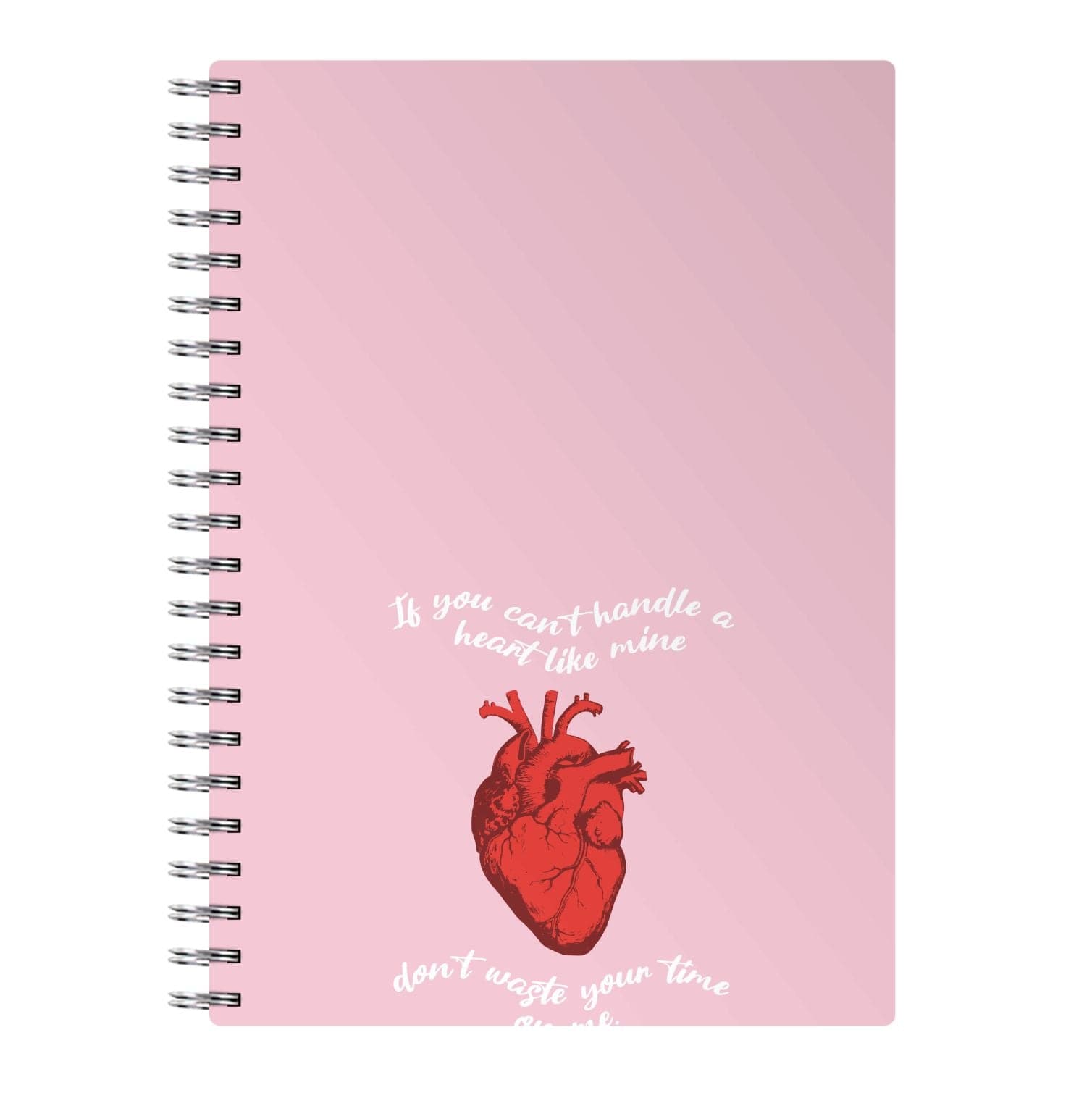 Don't Waste Your Time On Me Notebook