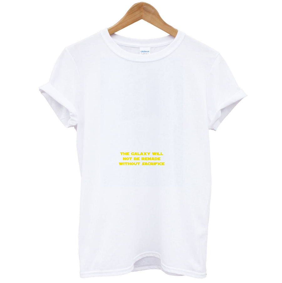 Galaxy Will Not Be Remade - Tales Of The Jedi  T-Shirt