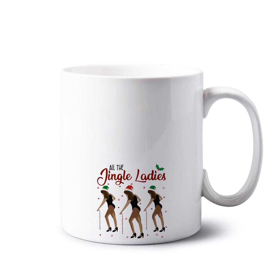 All the Jingle Ladies Beyonce - Christmas  Mug