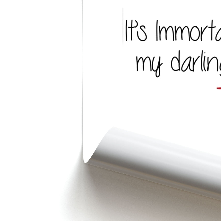 It's Immortality My Darlings - Pretty Little Liars Poster
