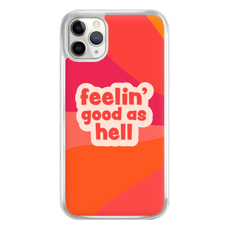 Feelin' Good As Hell - Lizzo Phone Case