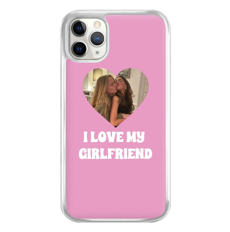 I Love My Girlfriend - Personalised Couples Phone Case