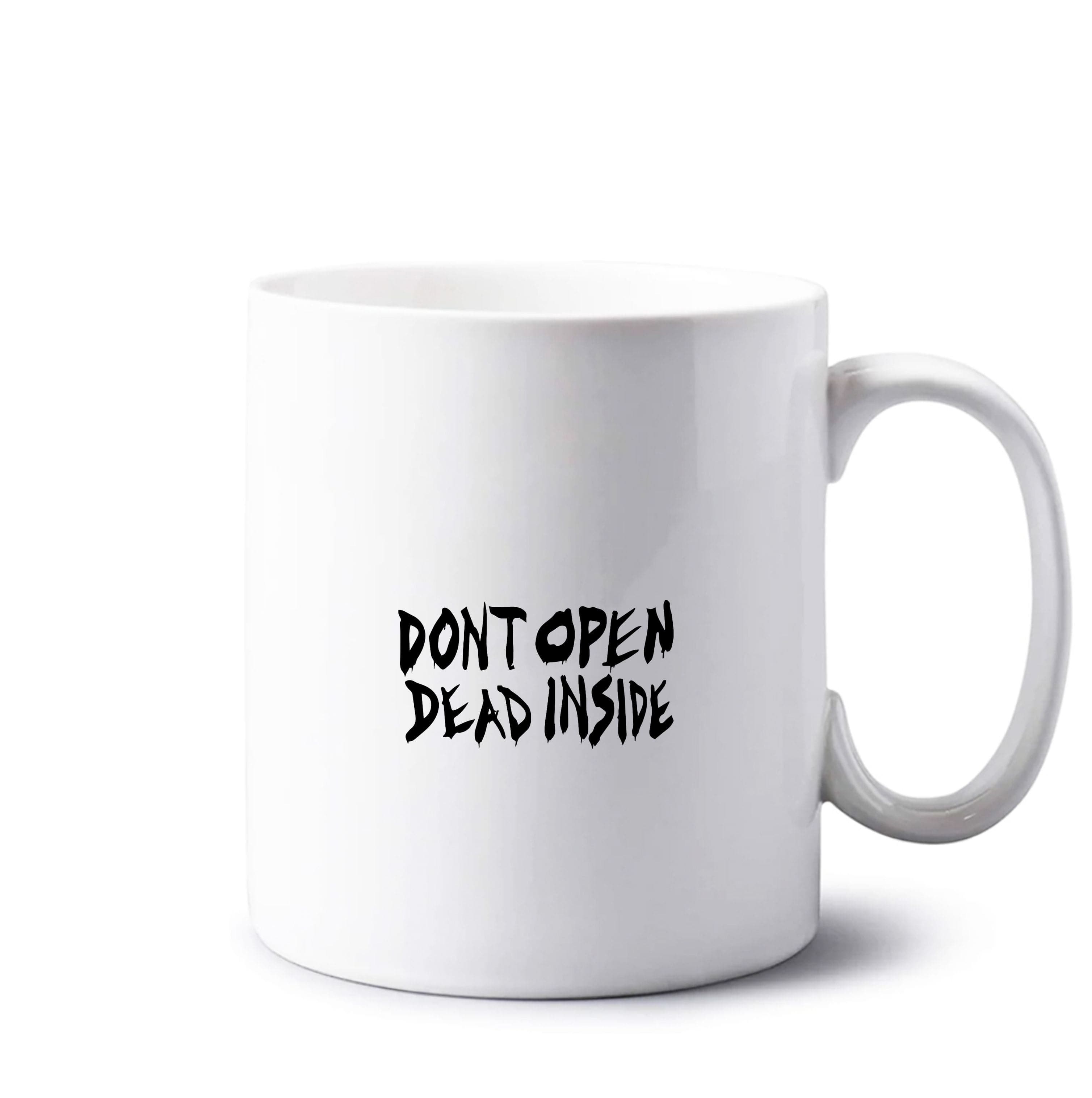 Don't Open Dead Inside - TWD Mug