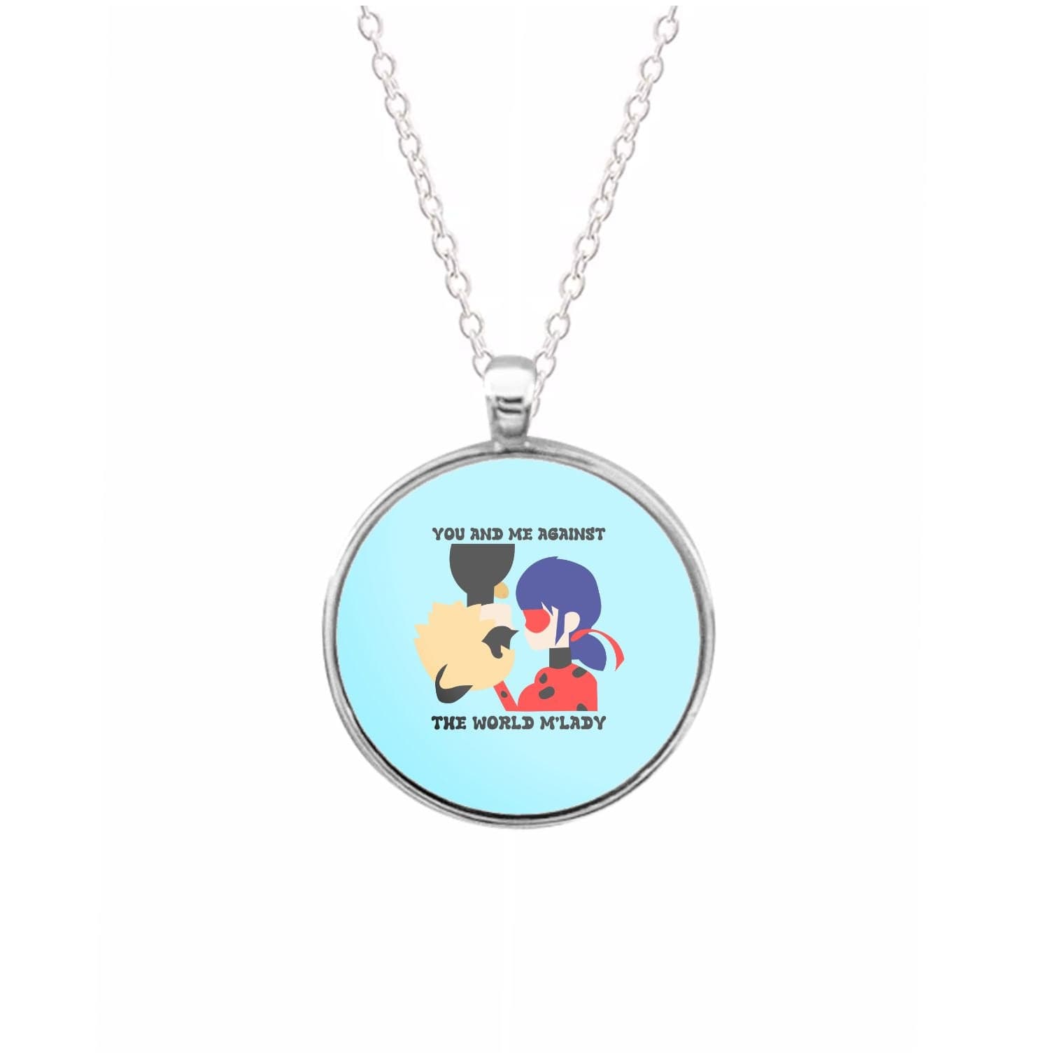 You And Me Against The World M'lady Necklace