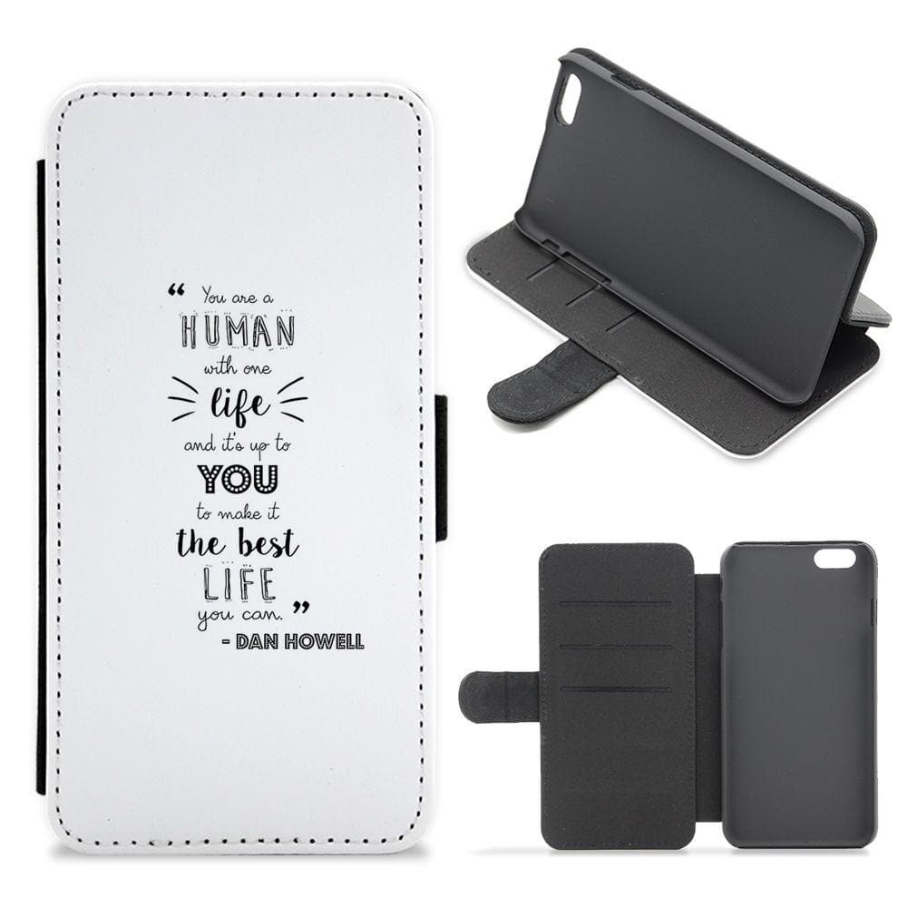 You Are A Human With One Life - Dan and Phil Quote Flip / Wallet Phone Case - Fun Cases