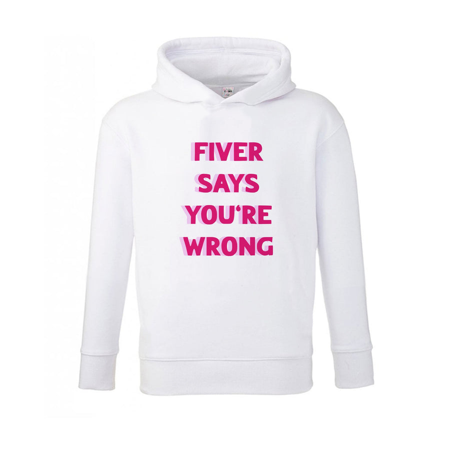 Fiver Says You're Wrong - Catfish And The Bottlemen Kids Hoodie