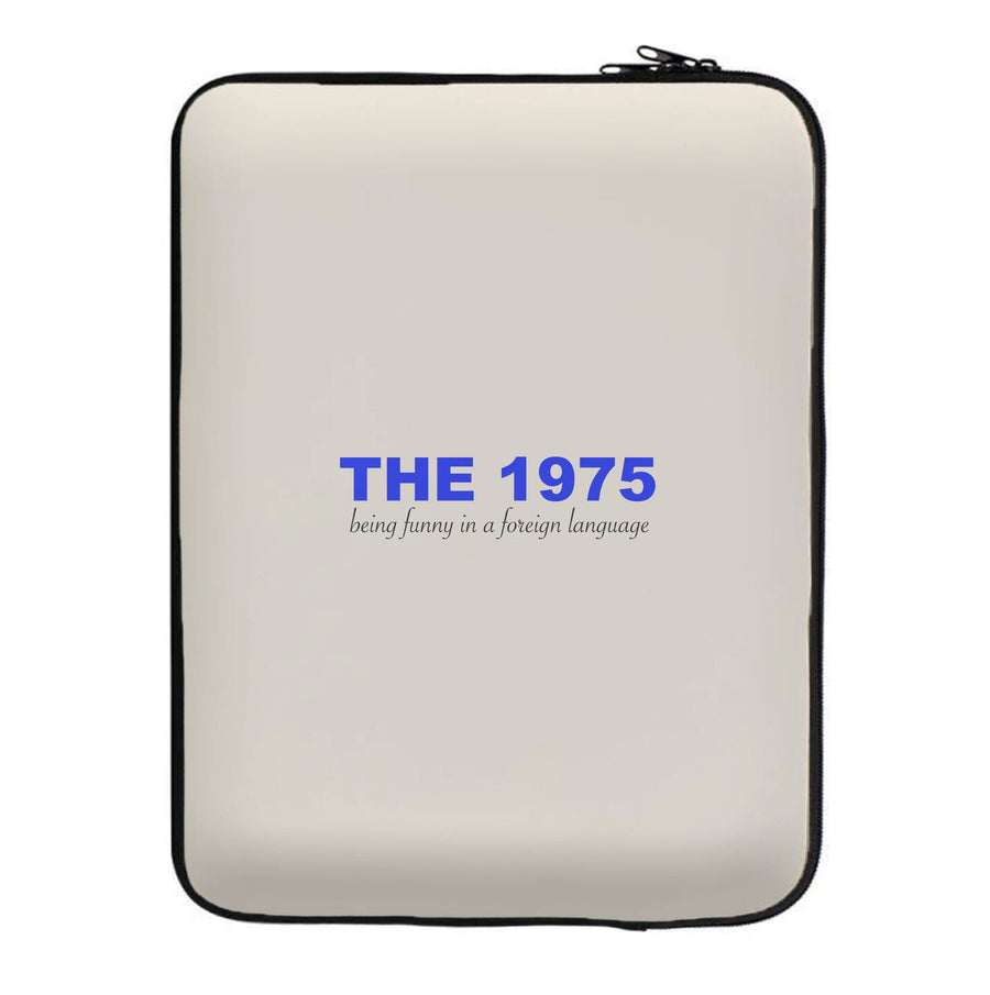Being Funny - The 1975 Laptop Sleeve