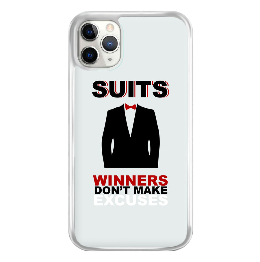 Winners Don't Make Excuses - Suits Phone Case