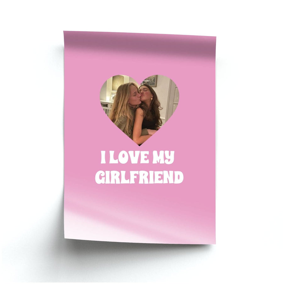 I Love My Girlfriend - Personalised Couples Poster