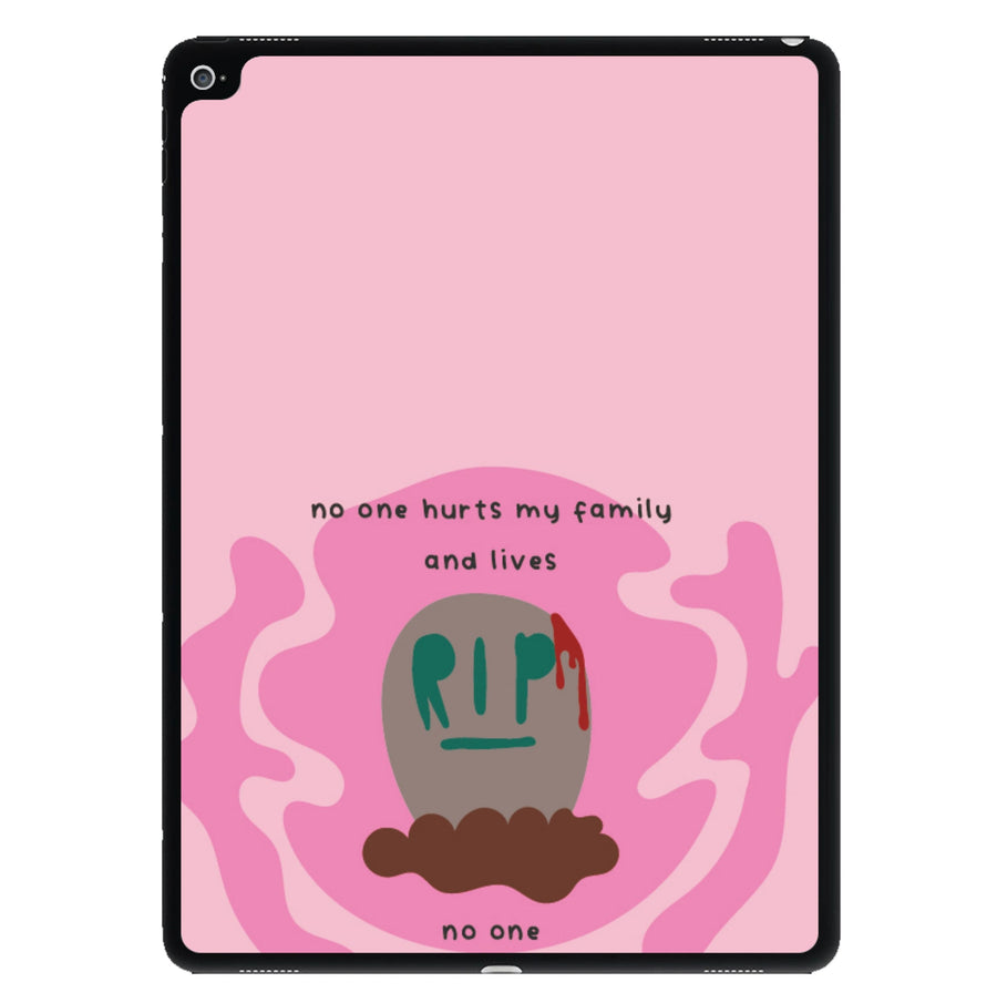 No One Hurts My Family And Lives - The Original iPad Case