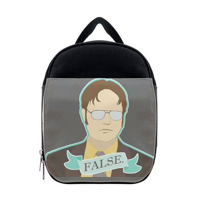 False. Dwight Lunchbox