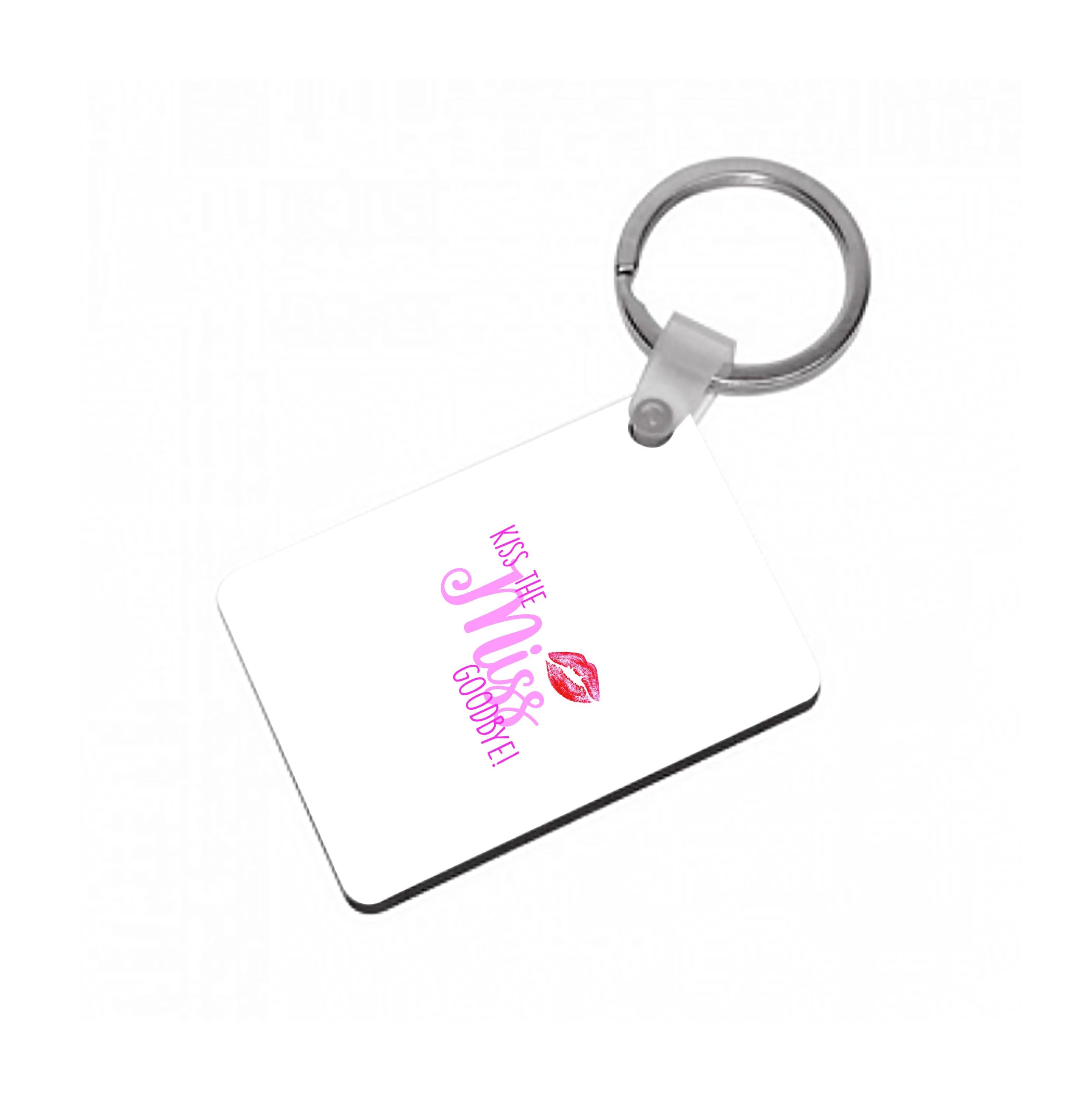 Kiss The Miss Goodbye - Bridal Keyring