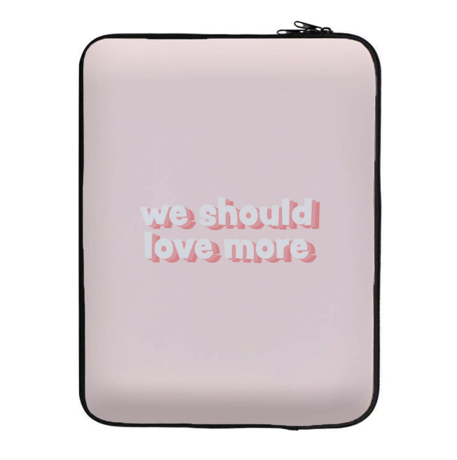 We Should Love More - Loren Gray Laptop Sleeve