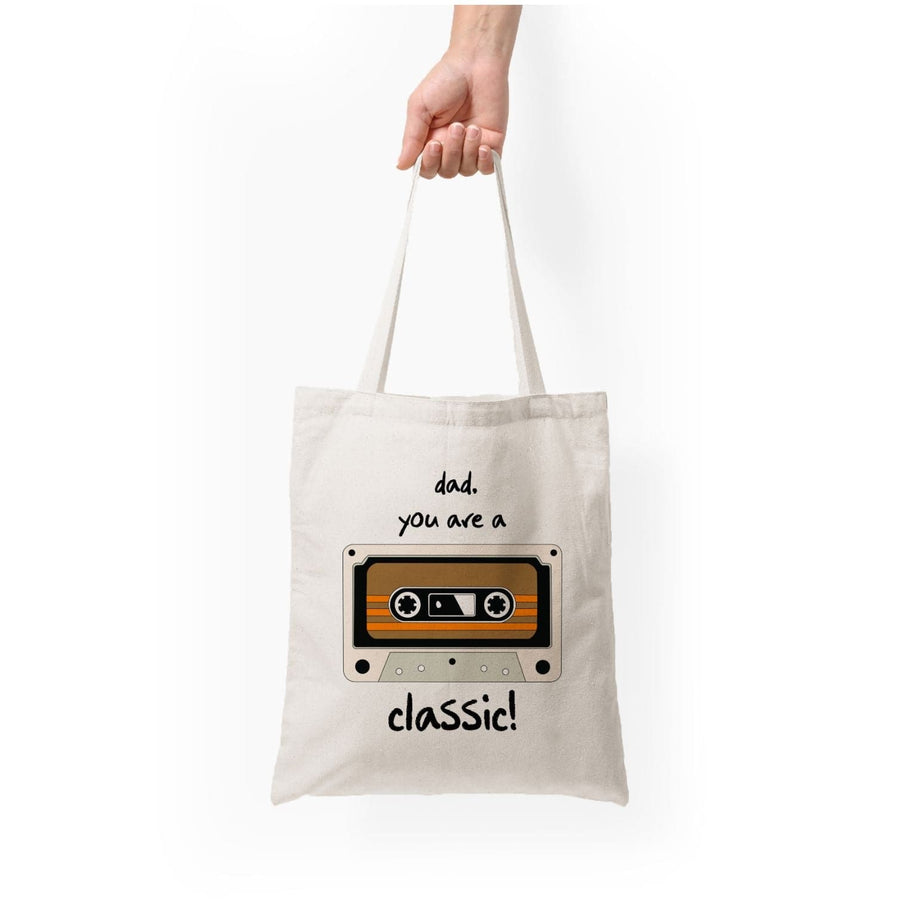 You Are A Classic - Fathers Day Tote Bag