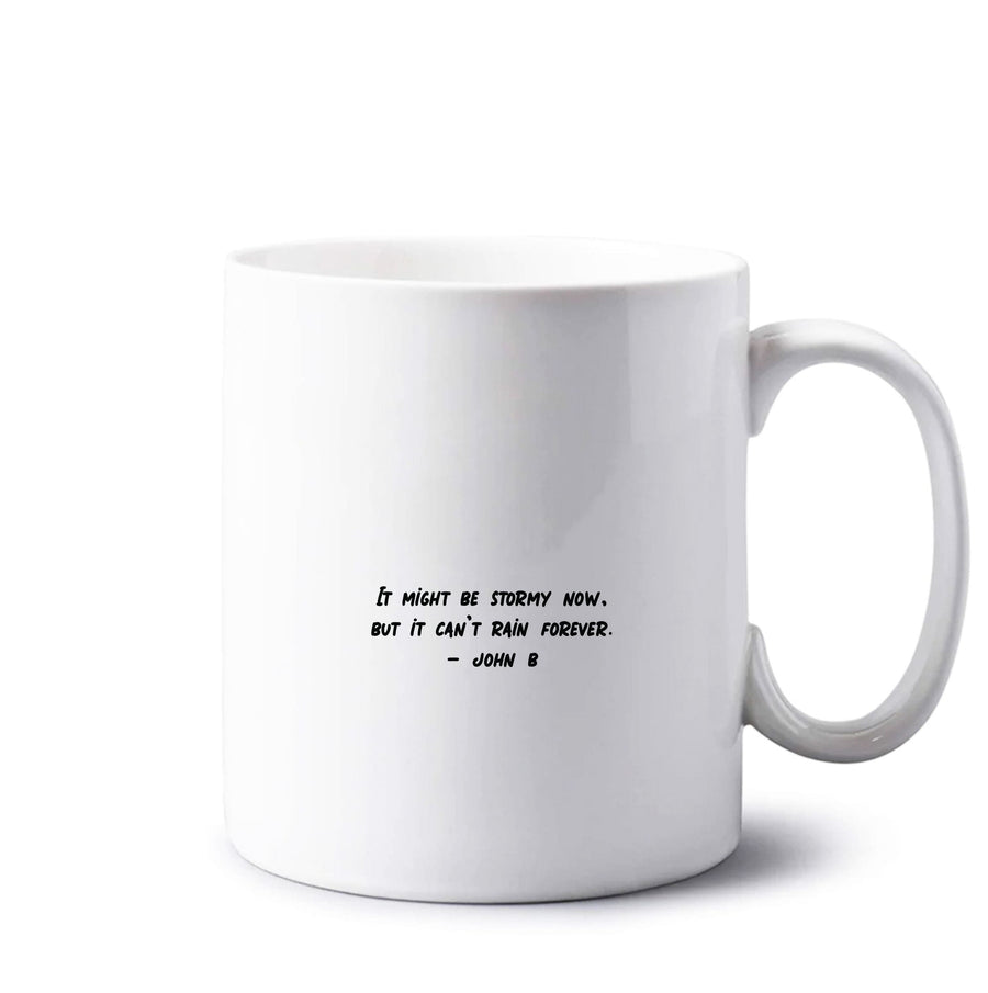 It Can't Rain Forever - Outer Banks Mug