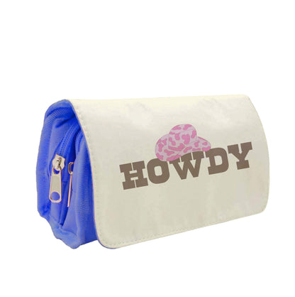 Howdy - Western  Pencil Case