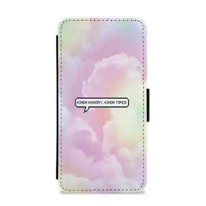 Kinda Hungry, Kinda Tired Flip / Wallet Phone Case - Fun Cases