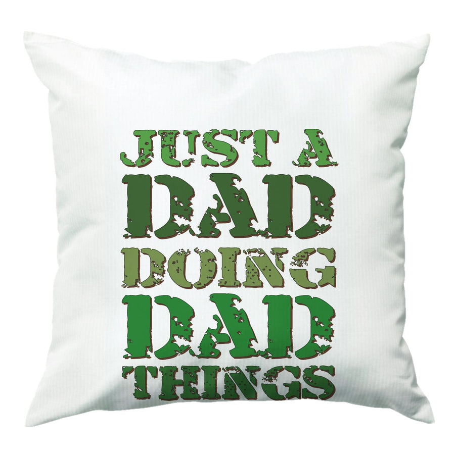 Doing Dad Things - Fathers Day Cushion