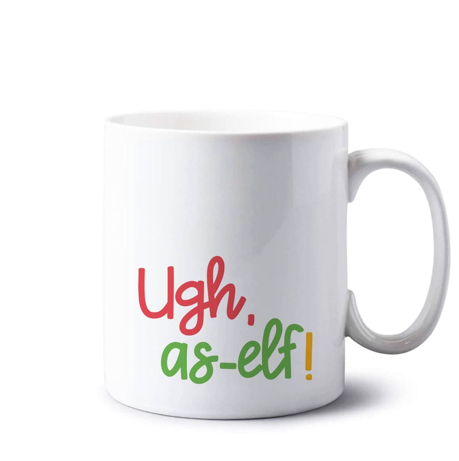 Ugh, As Elf - Christmas Puns Mug