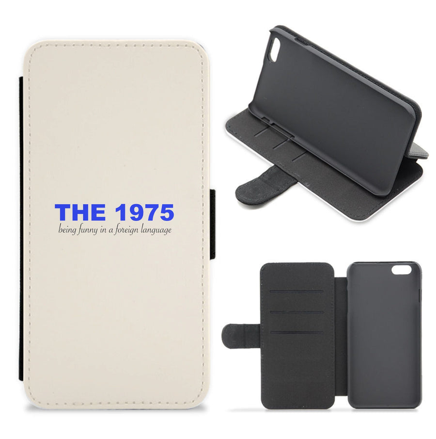 Being Funny - The 1975 Flip / Wallet Phone Case