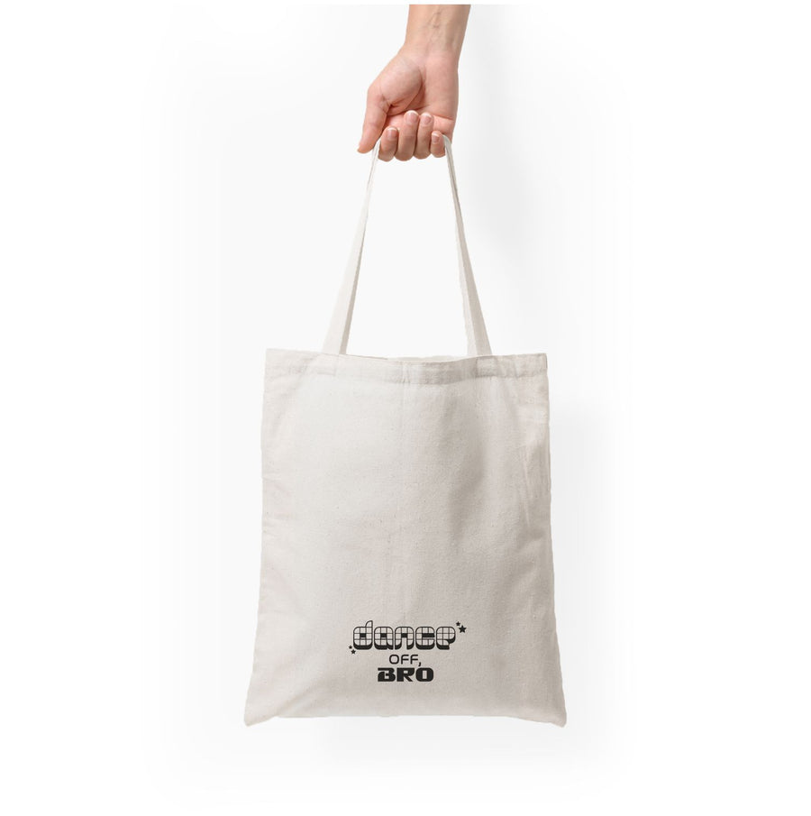 Dance Off, Bro - Guardians Of The Galaxy Tote Bag