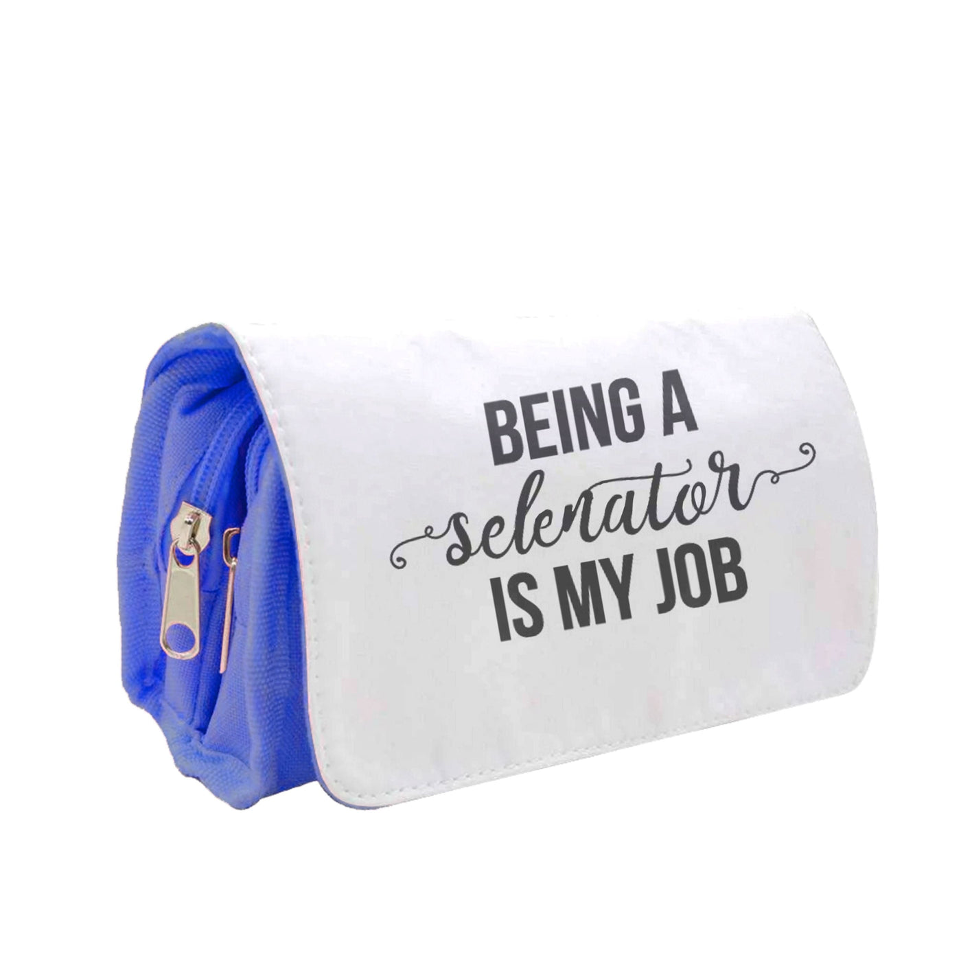 Being A Selenator Is My Job... Pencil Case